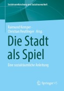 Cover-Bild zum Titel 'Die Stadt als Spiel' von ''