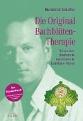 Cover-Bild zum Titel 'Die Original Bach-Blütentherapie' von 'Mechthild Scheffer'