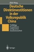 Cover-Bild zum Titel 'Deutsche Direktinvestitionen in der Volksrepublik China' von 'Zhile Wang'