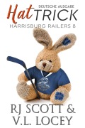 Cover-Bild zum Titel 'Hat Trick (Deutsche Ausgabe)' von 'Rj Scott, V. L. Locey'
