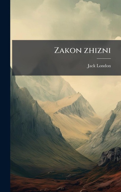 Zakon zhizni - Jack London