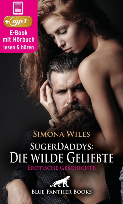 SugerDaddys: Die wilde Geliebte | Erotik Audio Story | Erotisches Hörbuch - Simona Wiles