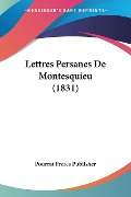 Lettres Persanes De Montesquieu (1831) - Pourrat Freres Publisher