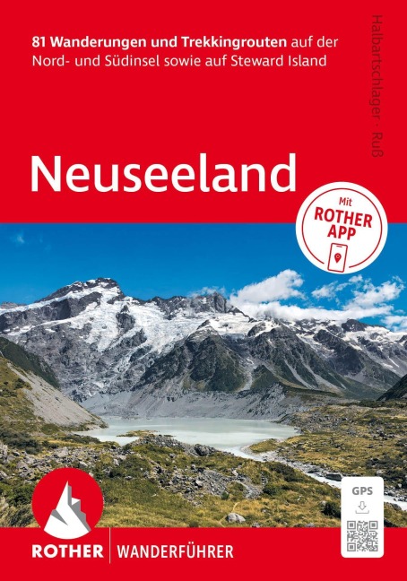 ROTHER Wanderführer Neuseeland - Franz Halbartschlager, Sylvia Seligmann, Matthias Dollmann, Gerhard Ruß
