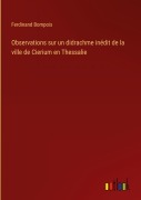 Cover-Bild zum Titel 'Observations sur un didrachme inédit de la ville de Cierium en Thessalie' von 'Ferdinand Bompois'