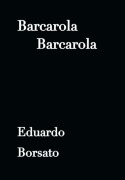 Cover-Bild zum Titel 'Barcarola' von 'Eduardo Borsato'