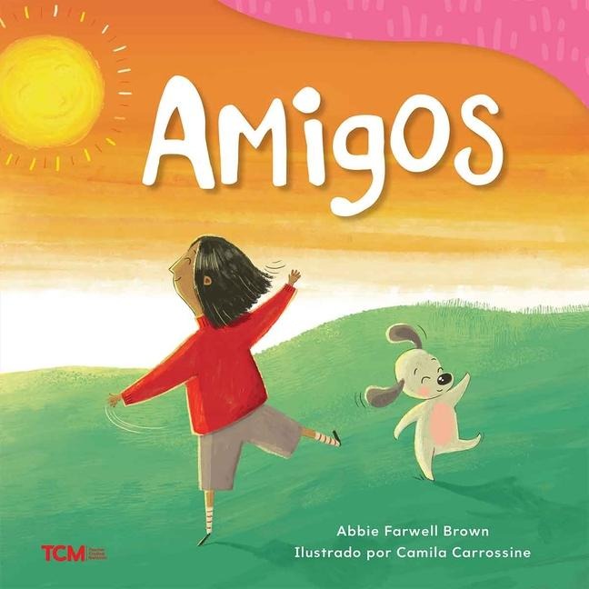 Amigos Como Nosotros - Abbie Farwell Brown