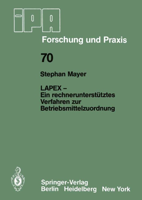 LAPEX - Ein rechnerunterstütztes Verfahren zur Betriebsmittelzuordnung - S. Mayer
