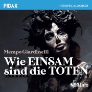 Cover-Bild zum Titel 'Wie einsam sind die Toten' von 'Mempo Giardinelli'