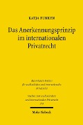 Das Anerkennungsprinzip im internationalen Privatrecht - Katja Funken