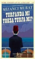 Turfanda mi - Mizanci Murat