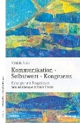 Cover-Bild zum Titel 'Kommunikation. Selbstwert. Kongruenz' von 'Virginia Satir'