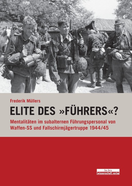Elite des "Führers"? - Frederik Müllers