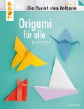 Cover-Bild zum Titel 'Origami für alle (Die Kunst des Faltens)' von 'Armin Täubner'