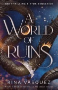 Cover-Bild zum Titel 'A World of Ruins' von 'Rina Vasquez'