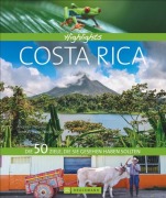 Cover-Bild zum Titel 'Highlights Costa Rica' von 'Andreas Drouve, Thomas Stankiewicz'