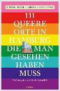 Cover-Bild zum Titel '111 queere Orte in Hamburg, die man gesehen haben muss' von 'Steven Meyer, Christoph Ferner'