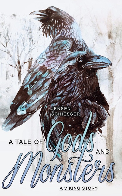 A Tale of Gods and Monsters - K. Jensen, J. Schiesser