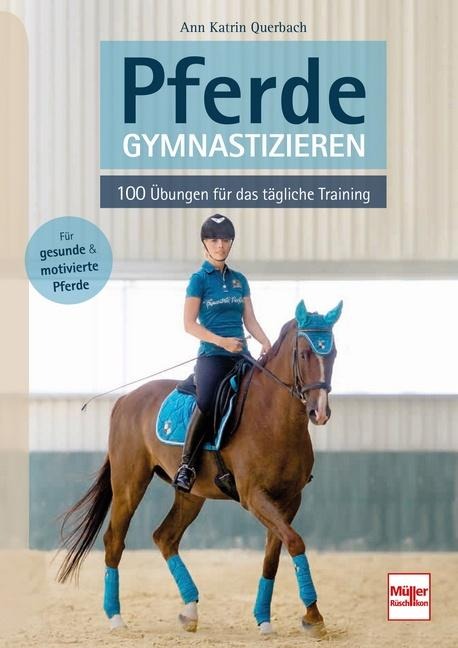 Pferde gymnastizieren - Ann Katrin Querbach