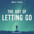 The Art of Letting Go - Marisa Bagnato, Beau Taplin, Bianca Sparacino