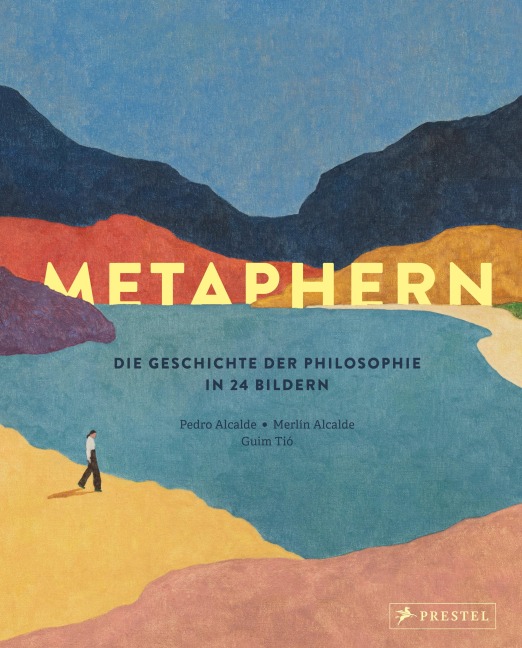 Metaphern. Die Geschichte der Philosophie in 24 Bildern - Pedro Alcalde, Merlín Alcalde, Guim Tió