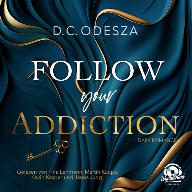 Follow your Addiction - D. C. Odesza