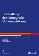 Cover-Bild zum Titel 'Behandlung der Pornografie-Nutzungsstörung' von 'Rudolf Stark, Sarah Golder, Charlotte Markert, Rhea Psarros'