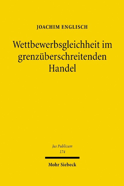 Wettbewerbsgleichheit im grenzüberschreitenden Handel - Joachim Englisch