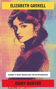 Cover-Bild zum Titel 'Mary Barton' von 'Elizabeth Gaskell'
