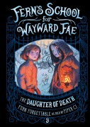 Cover-Bild zum Titel 'The Daughter of Death' von 'Fern Forgettable'