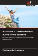 Cover-Bild zum Titel 'Inclusione - Trasferimento in nuove forme abitative' von 'Monika Anita Schönberg'
