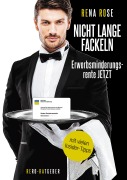 Cover-Bild zum Titel 'Nicht lange fackeln Erwerbsminderungsrente Jetzt' von 'Rena Rose'
