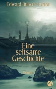 Cover-Bild zum Titel 'Eine seltsame Geschichte' von 'Edward Bulwer-Lytton'