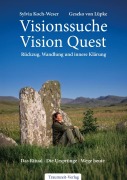 Cover-Bild zum Titel 'Visionssuche - Vision Quest' von 'Sylvia Koch-Weser, Geseko von Lüpke'