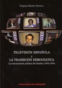 Cover-Bild zum Titel 'Televisión Española y la transición democrática : la comunicación política del cambio, 1976-1979' von 'Virginia Martín Jiménez'