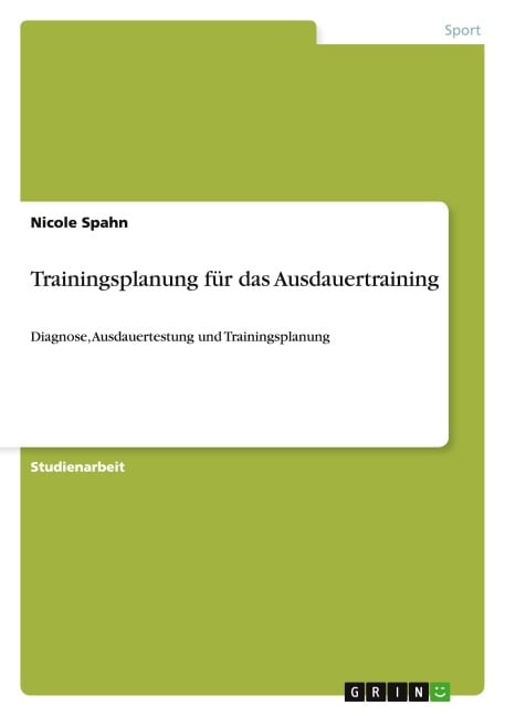 Trainingsplanung für das Ausdauertraining - Nicole Spahn