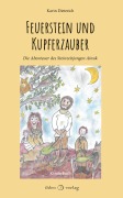 Cover-Bild zum Titel 'Feuerstein und Kupferzauber' von 'Karin Dieterich'