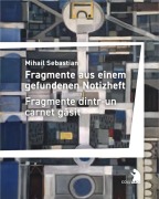 Cover-Bild zum Titel 'Fragmente aus einem gefundenen Notizheft - Fragmente dintr-un carnet g¿sit' von 'Mihail Sebastian'