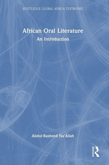 African Oral Literature - Abdul-Rasheed Na'Allah