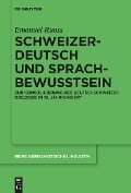 Schweizerdeutsch und Sprachbewusstsein - Emanuel Ruoss