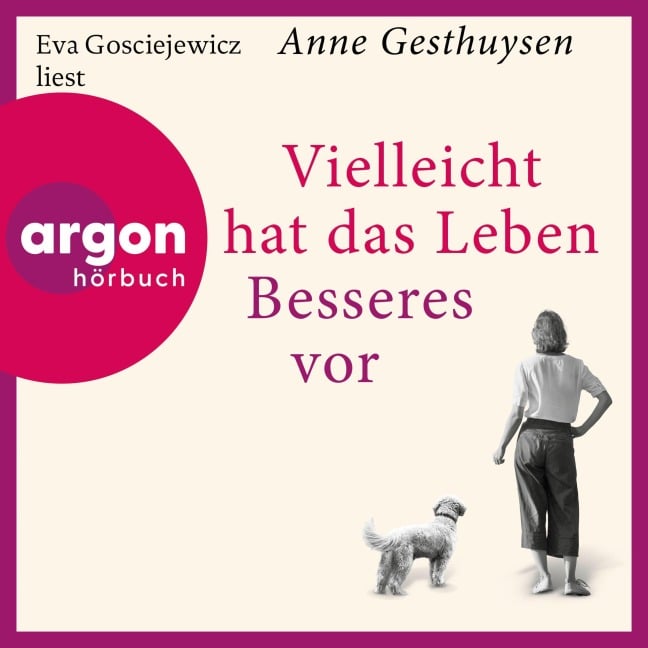 Vielleicht hat das Leben Besseres vor - Anne Gesthuysen