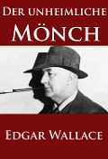 Cover-Bild zum Titel 'Der unheimliche Mönch' von 'Edgar Wallace'