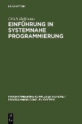 Einführung in systemnahe Programmierung - Ulrich Hoffmann