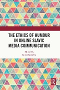 Cover-Bild zum Titel 'The Ethics of Humour in Online Slavic Media Communication' von ''