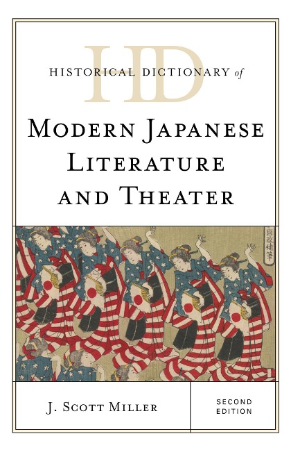 Historical Dictionary of Modern Japanese Literature and Theater - J. Scott Miller
