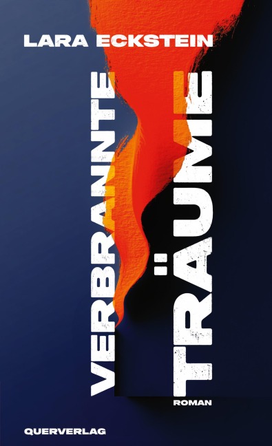 Verbrannte Träume - Lara Eckstein