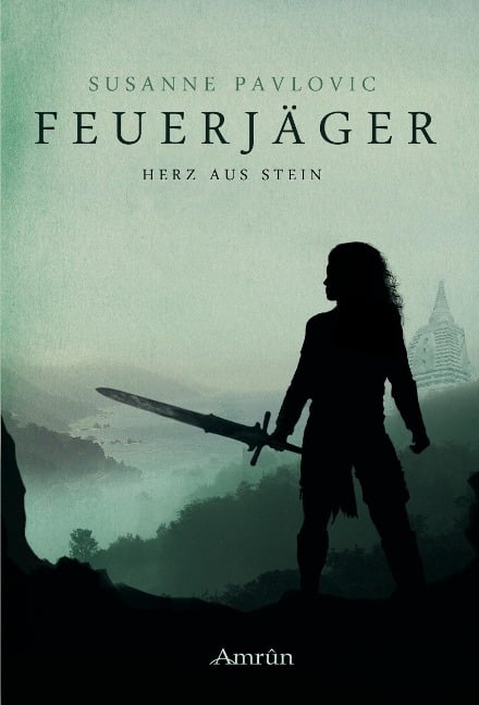 Feuerjäger 02 - Herz aus Stein - Susanne Pavlovic
