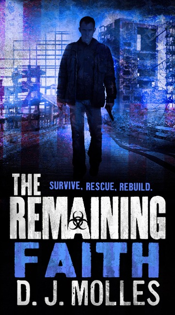 The Remaining: Faith - D. J. Molles