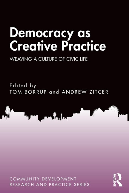 Democracy as Creative Practice - 