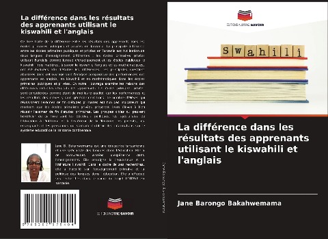 La différence dans les résultats des apprenants utilisant le kiswahili et l'anglais - Jane Barongo Bakahwemama